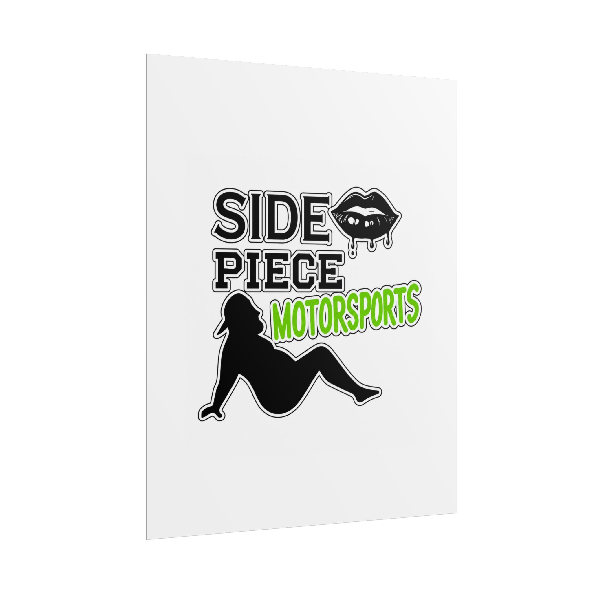 Side Piece Motorsports Poster | Rolled Poster