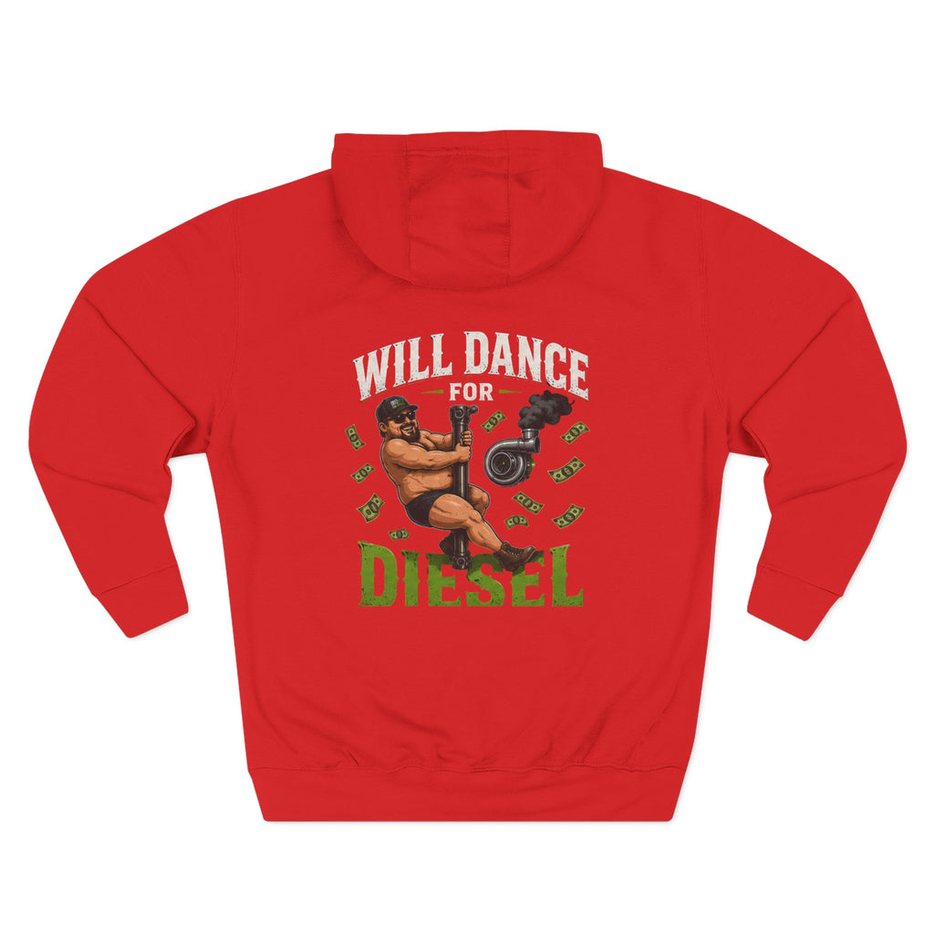 Will Dance for Diesel Hoodie — Side Piece Motorsports Fleece Pullover